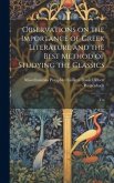 Observations on the Importance of Greek Literature and the Best Method of Studying the Classics: Tra