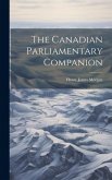 The Canadian Parliamentary Companion