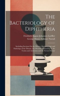 Cover The Bacteriology of Diphtheria