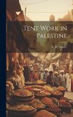 Tent Work in Palestine