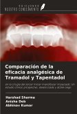 Comparación de la eficacia analgésica de Tramadol y Tapentadol Comparación de la eficacia analgésica de Tramadol y Tapentadol