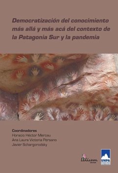 Cover Democratización del conocimiento más allá y más acá del contexto de la Patagonia Sur y la pandemia