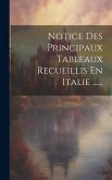 Notice Des Principaux Tableaux Recueillis En Italie ......