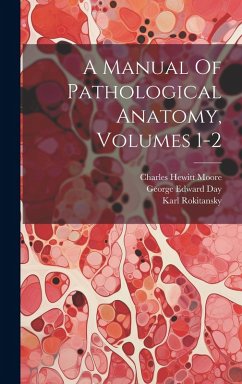 Cover A Manual Of Pathological Anatomy, Volumes 1-2