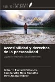 Accesibilidad y derechos de la personalidad Accesibilidad y derechos de la personalidad