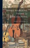 Srpske narodne pjesme iz Hercegovine