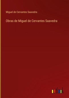 Obras de Miguel de Cervantes Saavedra