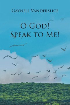 O God! Speak to Me! Cover O God! Speak to Me!