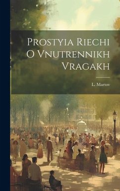 Prostyia Riechi O Vnutrennikh Vragakh - Martov, L.