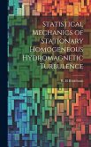 Statistical Mechanics of Stationary Homogeneous Hydromagnetic Turbulence Statistical Mechanics of Stationary Homogeneous Hydromagnetic Turbulence