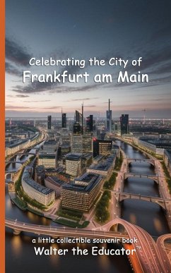 Celebrating the City of Frankfurt am Main - Walter the Educator