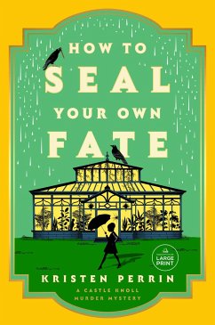 How to Seal Your Own Fate - Perrin, Kristen