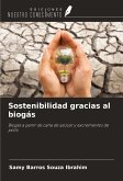 Sostenibilidad gracias al biogás