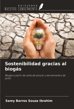 Sostenibilidad gracias al biogás - Barros Souza Ibrahim, Samy