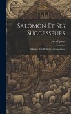 Salomon et Ses Successeurs: Solution d'un Problème Chronologique