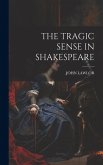 The Tragic Sense in Shakespeare