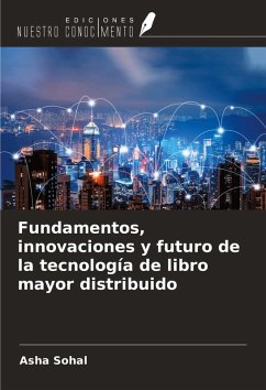 Cover Fundamentos, innovaciones y futuro de la tecnología de libro mayor distribuido
