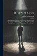 Il Templario: Melodramma In 5 Atti Da... - Bild 1