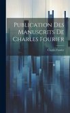 Publication Des Manuscrits De Charles Fourier