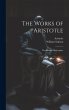 The Works of Aristotle: The Famous... - Bild 1