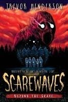 Cover Scarewaves: Beyond the Grave (Scarewaves #2)