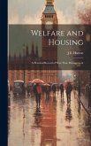 Welfare and Housing: A Practical Record of War-Time Management