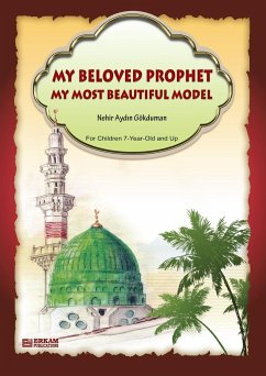 My Beloved Prophet - My most beautiful Model [Ages 7 and up] - Gokduman, Nehir Aydin