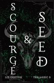Scourge & Seed