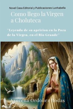Cover Como llego la Virgen a Choluteca