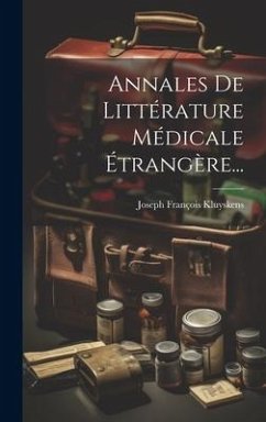 Cover Annales De Littérature Médicale Étrangère...
