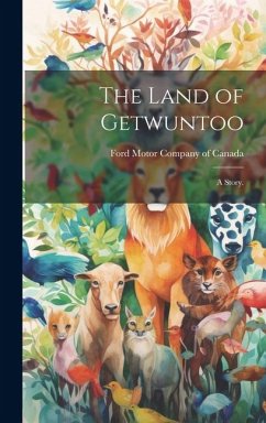 The Land of Getwuntoo: a Story.