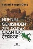 Nuhun Gemisinden Ziplayarak Cikan Ilk Cekirge