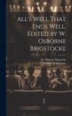 All's Well That Ends Well. Edited by W. Osborne Brigstocke