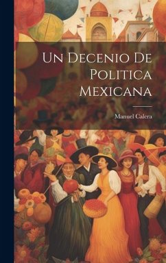 Cover Un Decenio de Politica Mexicana
