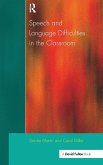 Speech and Language Difficulties in the Classroom Speech and Language Difficulties in the Classroom