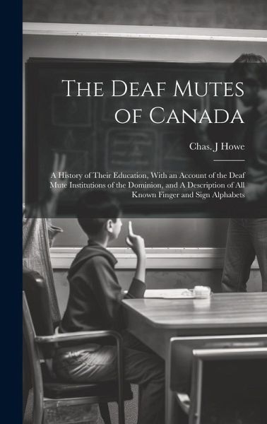 The Deaf Mutes of Canada The Deaf Mutes of Canada