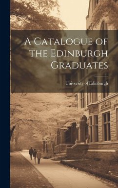 Cover A Catalogue of the Edinburgh Graduates