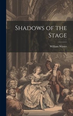 Shadows of the Stage - Winter, William