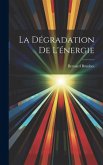 La Dégradation De L'énergie La Dégradation De L'énergie