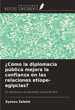 ¿Cómo la diplomacia pública mejora la confianza en las relaciones etíope-egipcias? - Zeleke, Eyassu