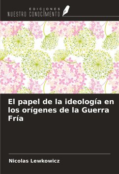 Cover El papel de la ideología en los orígenes de la Guerra Fría
