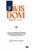 Living Today With Wisdom from Men of Old Living Today With Wisdom from Men of Old