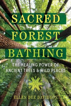 Sacred Forest Bathing - Davidson, Ellen Dee