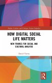 How Digital Social Life Matters How Digital Social Life Matters