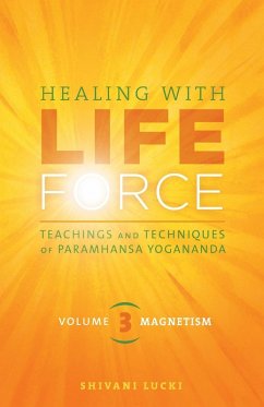 Healing with Life Force, Volume Three-Magnetism - Lucki, Shivani