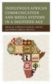 Indigenous African Communication and Media Systems in a Digitized Age