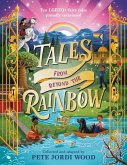 Tales from Beyond the Rainbow Tales from Beyond the Rainbow