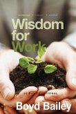 Wisdom for Work Wisdom for Work