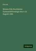 Minnen från Stockholms Gymnastikförenings resa 4-25 Augusti 1880