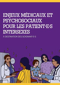 Enjeux médicaux et psychosociaux pour les patient·e·s intersexes - OII-France, Collectif Intersexe Activiste; Abou Nasr, Aude